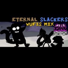 FNF Cartoon Corruption -Holgazanes Eternos-Eternal Slackers Wufis Mix