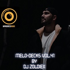 Zoldiex - Melodecks (Inprogress Radio) Vol.41