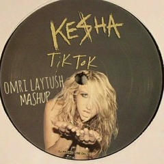 Kesha Vs. Zafrir- Tik Tok Choopy (Omri Laytush Mashup)