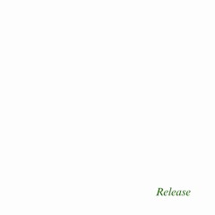 Release