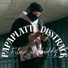 Filow x Freddy - Papaplatte Disstrack