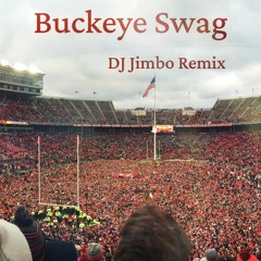 Buckeye Swag (DJ Jimbo Remix)