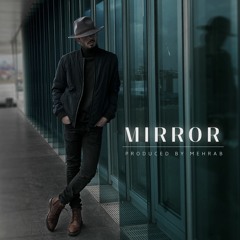 Mehrab - Mirror