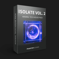Isolate Vol. 2 - Minimal Tech House Pack