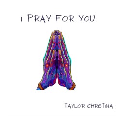 Pray For You