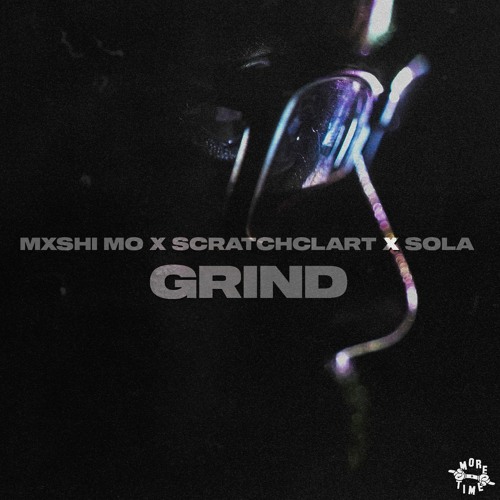 Mxshi  Mo & Scratchclart & Sola - Grind