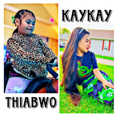 Maybe _Kay Ft Thiabwoh