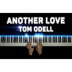 Tom Odell - Another Love | Piano cover