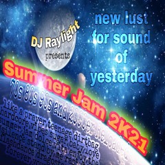 SummerJam 2K21 - new lust for sound of yesterday