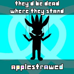 [Deltarune AU - Applestrawed Chapter 2] They'd be dead where they stand