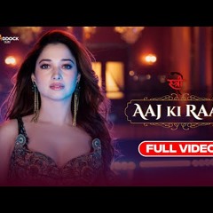 Aaj Ki Raat -Full Song Stree 2Tamannaah BhatiaRajkummar RaoSachin-JigarMadhubantiDivyaAmitabh