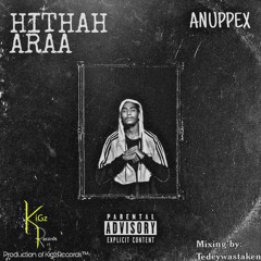 HITHAH ARAA! by Anuppex| Prod by Vino Ramaldo