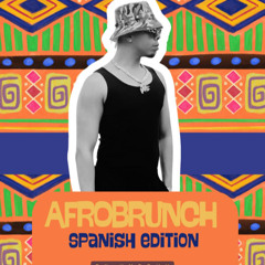 AFROBRUNCH ¨SPANISH EDITION¨ BY HNDRXX