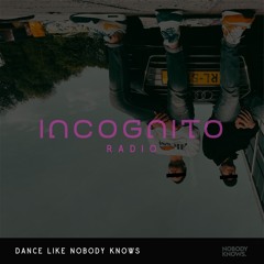 Incognito Radio #1