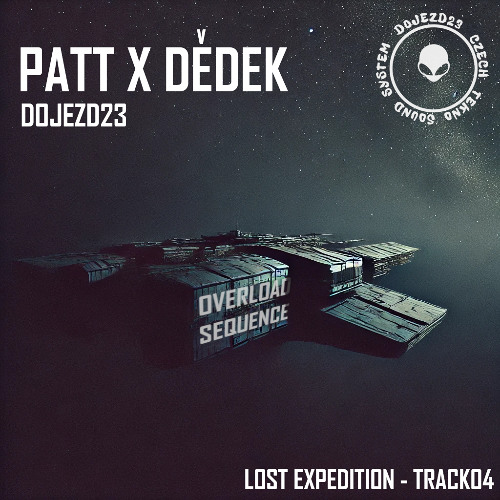 PATT & DĚDEK - OVERLOAD SEQUENCE (157BPM)