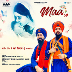 Maa (feat. Gurpreet Singh Landran Wale)