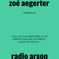 radio arson — Zoé Aegerter, designeuse