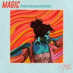 Magic (Franco Beatdealers REMIX)
