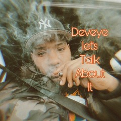 B lovee talk about it Freestyle - Deveye