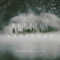 Redpill - Rhapsody [Patreon Exclusive]