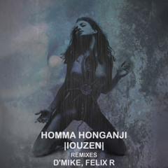 Homma Honganji - Iouzen (Felix R Remix)