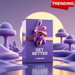 Get Better – Uplifting Melodic Dubstep Track (Exclusive Track at $149)