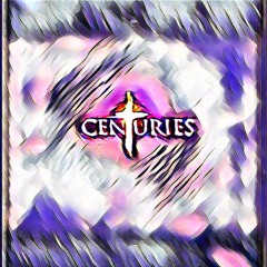CENTURIES