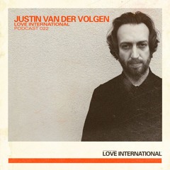 Love International Mix 022: Justin Van Der Volgen