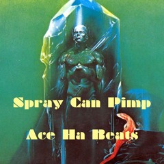 Spray Can Pimp (Produced by Ace Ha)