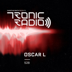 Tronic Podcast 528 with Oscar L