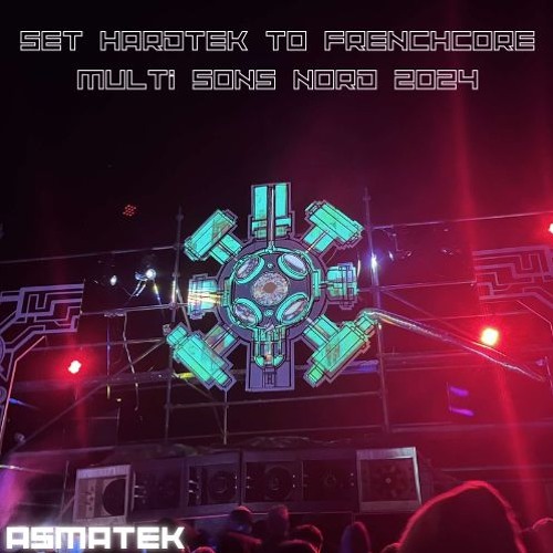 Set Hardtek to Frenchcore Multi Son Nord 2024