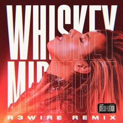 Kelli-Leigh - Whiskey Midnight (R3WIRE Remix)