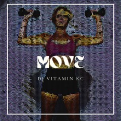 MOVE BY DJ VITAMIN KC