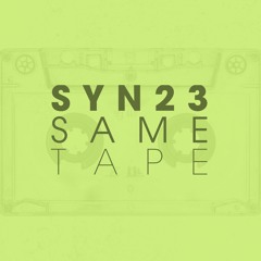 SYN23 - Same Tape