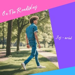 On The RoadWay (Alternative Version - Edit)