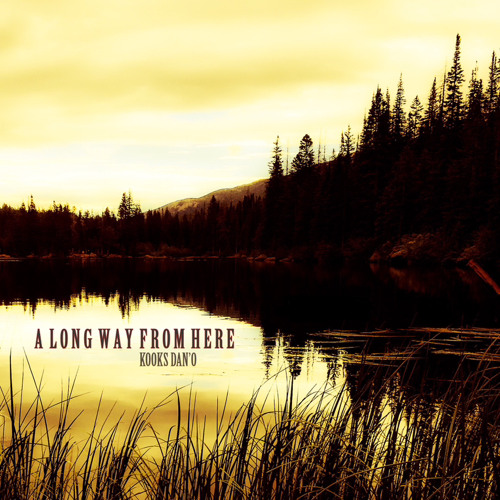 A Long Way From Here