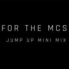 For The MCs Jump Up Mini Mix