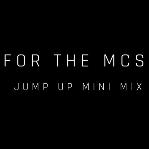 For The MCs Jump Up Mini Mix