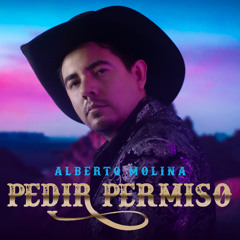 Alberto Molina - Pedir Permiso