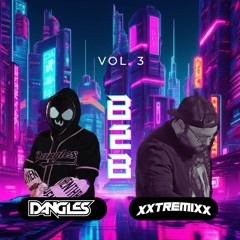 Vol. 3: XXTREMEDANGLES