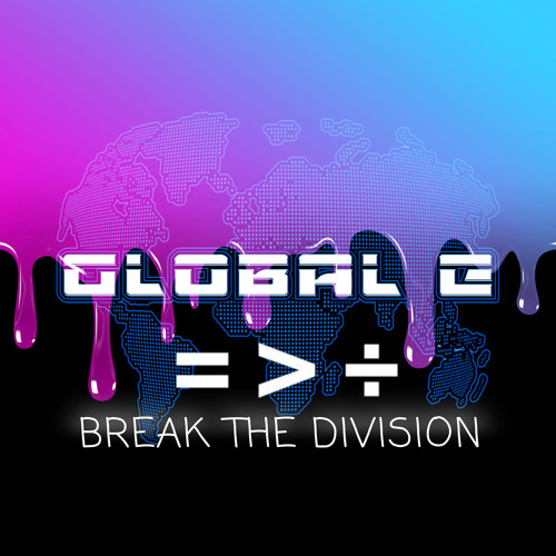 BREAK THE DIVISION (GLOBALE 2020)