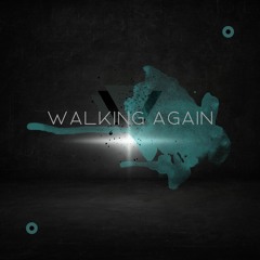 Walking Again