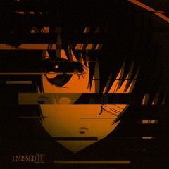 I MISS IT (SPEED UP)