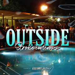 Stroke’emEazz - Outside