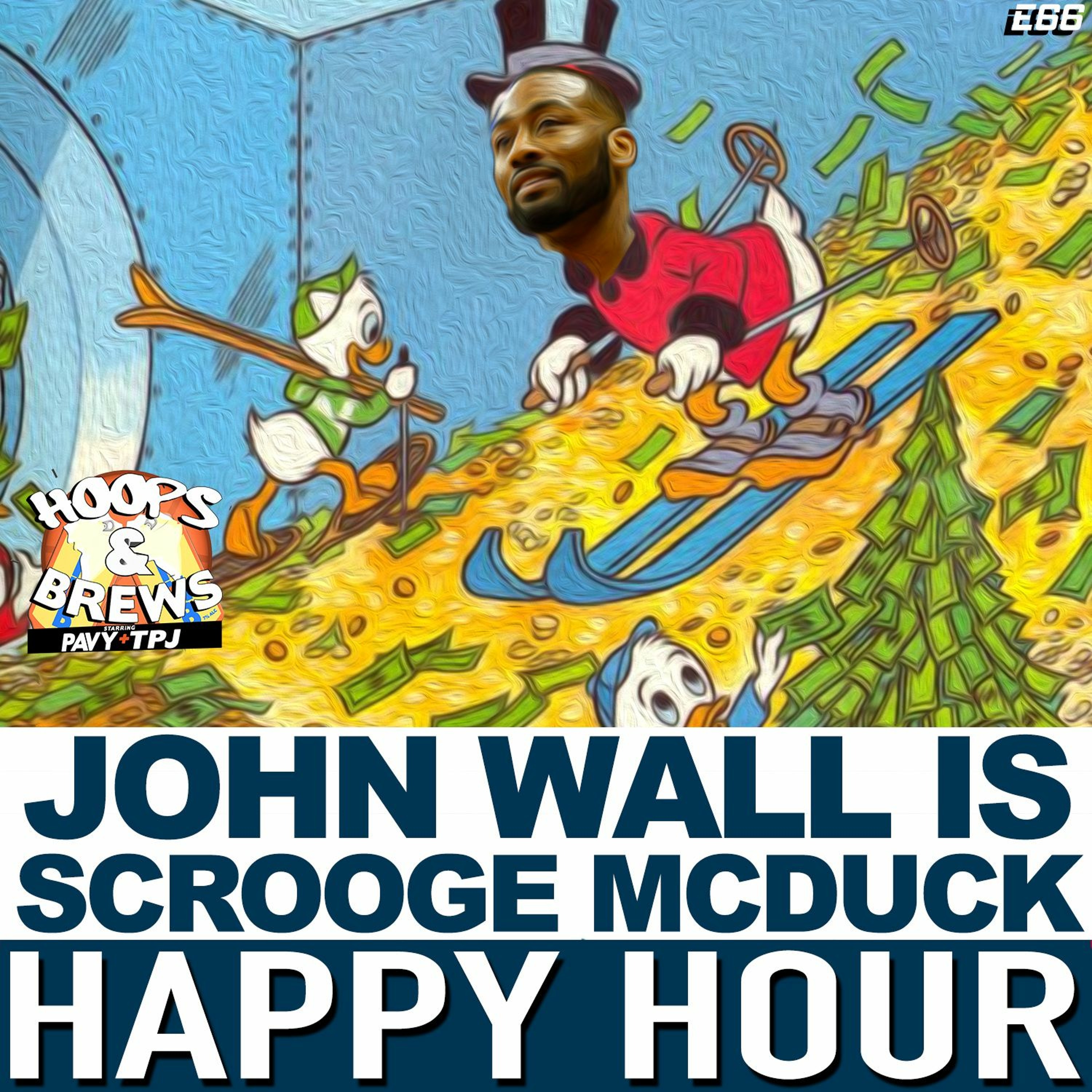 Happy Hour Ep. 66: John Wall is Scrooge McDuck + NBA Players Salary & LeBron for President?