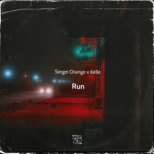 Sergei Orange, Kelle - Run (Detach & BreakID Remix)