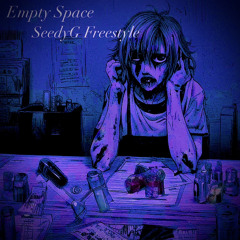 “Empty Space” (freestyle) prod.jxyz
