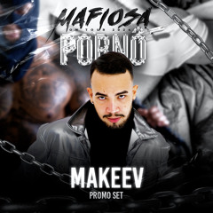 MAFIOSA PROMO SET - DJ MAKEEV SETMIX
