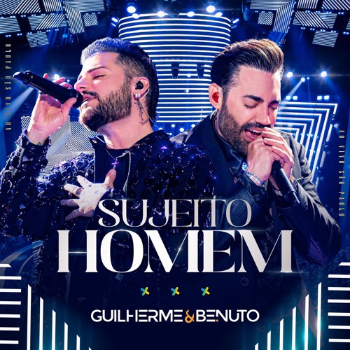 Stream Sujeito Homem (Ao Vivo) by Guilherme | Listen online for free on ...