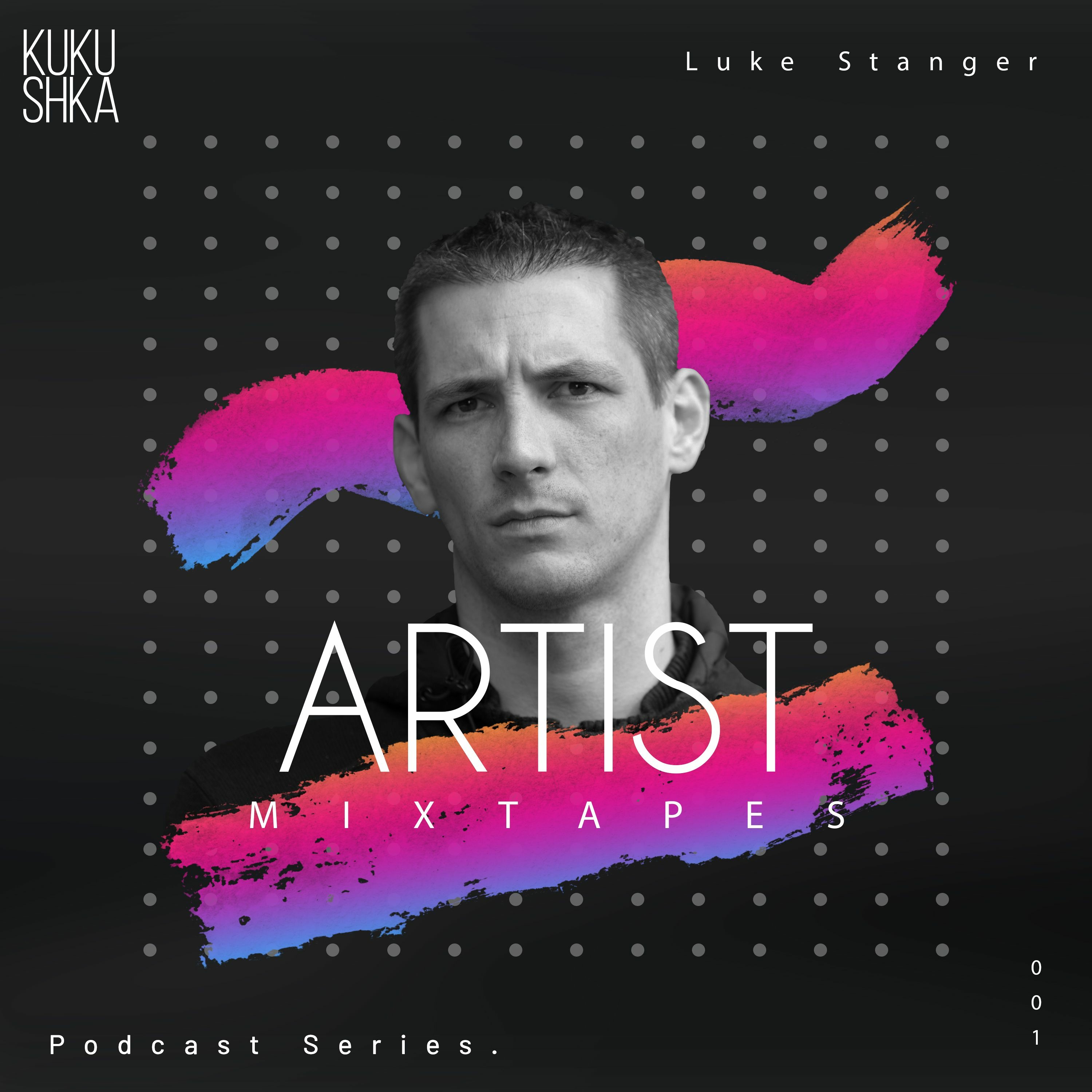 KUKUSHKA MIXTAPES 001 LUKE STANGER